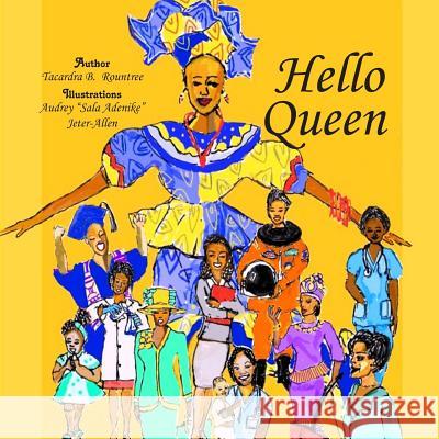 Hello Queen Audrey Sala Adenike Jeter-Allen Tacardra B. Rountree 9781095015544 Independently Published