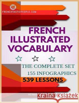 French Illustrated Vocabulary: The Complete Set Herman S. D. Koutouan 9781095018552 Independently Published