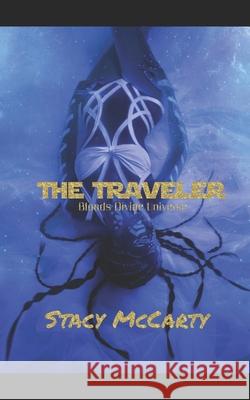The Traveler: dark paranormal romance Stacy McCarty 9781095044056