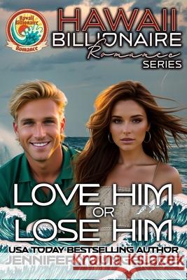 Love Him or Lose Him Sandra Poole Jennifer Youngblood 9781095044483 Independently Published