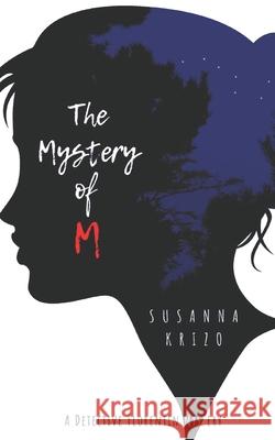 The Mystery of M Susanna Krizo 9781095045046