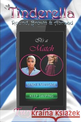 Tinderella: Round, Brown & Abroad Twyla Turner 9781095092842