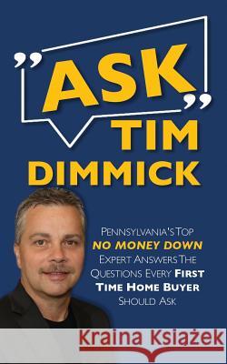 Ask Tim Dimmick Tim Dimmick 9781095166949