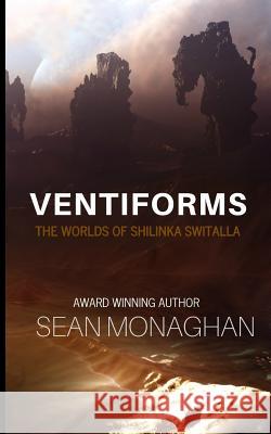 Ventiforms Sean Monaghan 9781095240861 Independently Published