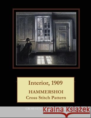 Interior, 1909: Hammershoi Cross Stitch Pattern Kathleen George Cross Stitch Collectibles 9781095282083 Independently Published