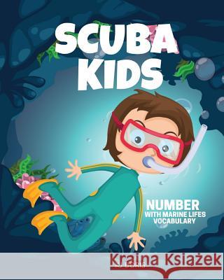 Scuba kids: Number with marine lifes vocabulary Kj Doris 9781095283738