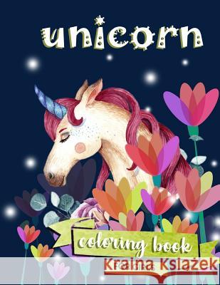 Unicorn Coloring Book: For Girls 100 coloring pages, 8.5 x 11 inches Creative Journals, Zone365 9781095339312 Independently Published