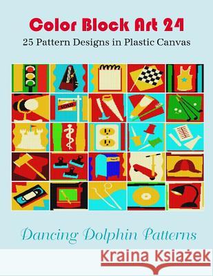 Color Block Art 24: 25 Pattern Designs in Plastic Canvas Dancing Dolphin Patterns 9781095496022