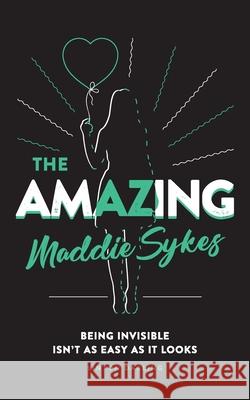 The Amazing Maddie Sykes Linton Darling 9781095517789 Independently Published