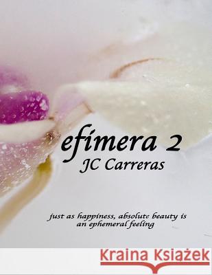 efimera 2 Jc Carreras 9781095536315 Independently Published