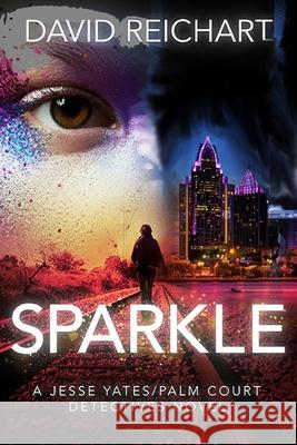 Sparkle David Reichart 9781095571699 Independently Published