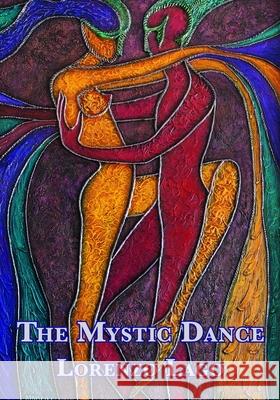 The Mystic Dance Lorenzo Lago 9781095581735 Independently Published