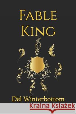 Fable King del Winterbottom 9781095691519