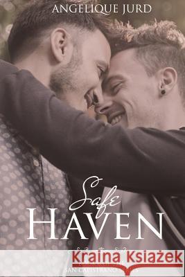 Safe Haven: (The San Capistrano Series Book 6) Angelique Jurd 9781095703762