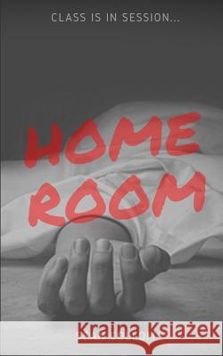 Homeroom Sean Collom 9781095709245 Independently Published
