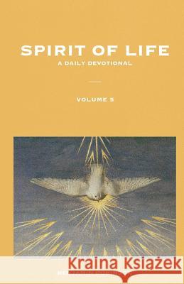 Spirit of Life: Volume 5 Benjamin Israel Robinson 9781095730218 Independently Published