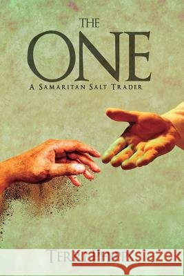 The One: A Samaritan Salt Trader Terri Phipps 9781095794395