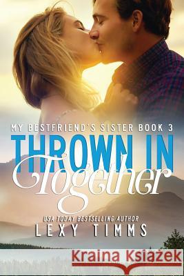 Thrown in Together Book Cover B Lexy Timms 9781095833582 Independently Published