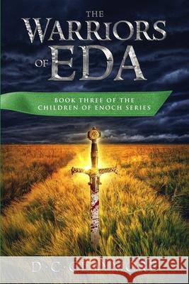 The Warriors of Eda: The Children of Enoch Series Book 3 Dana Waddell D. C. Claymore 9781095843482 Independently Published