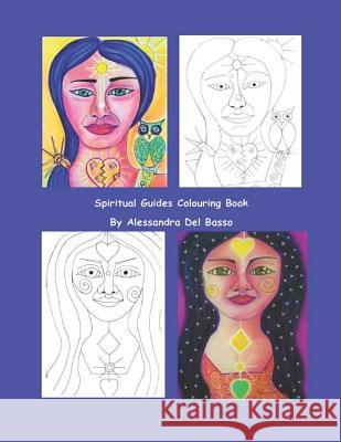 Spiritual Guides Colouring Book: Art and beyond Alessandra de 9781095863473 Independently Published