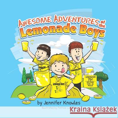 Awesome Adventures of the Lemonade Boys Patrick Carlson Jennifer Knowles 9781095908419