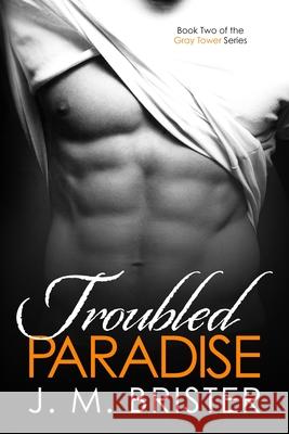 Troubled Paradise J. M. Brister 9781095930021