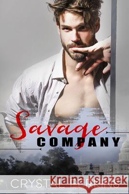 Savage Company Crystal Perkins 9781095936054 Independently Published