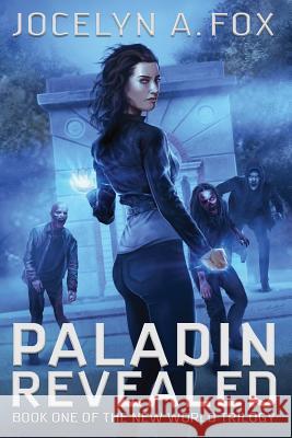 Paladin Revealed Ronn Dula Aaron Randall Jocelyn A. Fox 9781095944967 Independently Published
