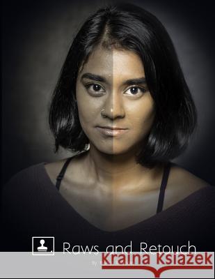 Raw and Retouch Bianca Celeste Ranciato 9781095948644 Independently Published