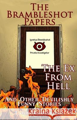 The Ex From Hell & Other Stories T. Gregory Argall 9781095977552