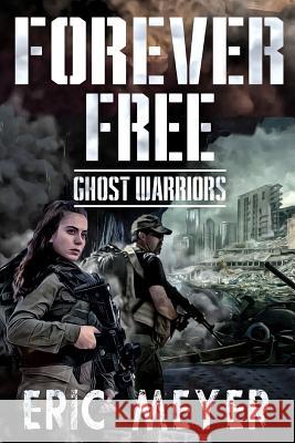 Ghost Warriors Eric Meyer 9781095989524 Independently Published