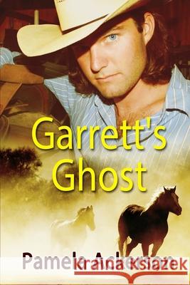 Garrett's Ghost Pamela Ackerson 9781096019138 Independently Published