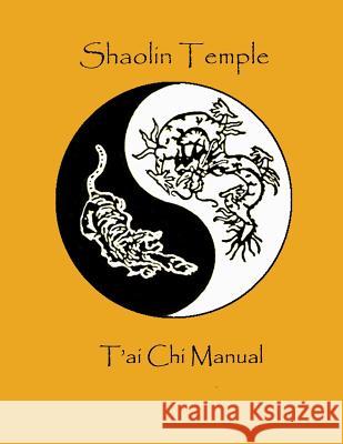 Shaolin Temple T'ai Chi Manual Thomas F. Smith 9781096023500