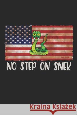 No Step On Snek: A Range Book To Sight In Your Rifle John Q. Patriot 9781096047766 Independently Published