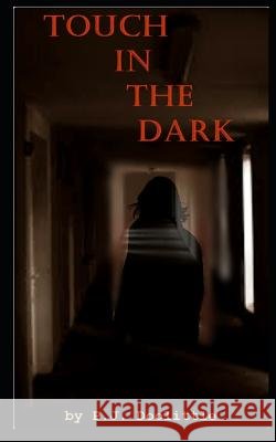 Touch in the Dark P. J. Doolittle 9781096091691