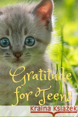 Gratitude for teens: : with prompts Lavenderblue Books 9781096092230 Independently Published