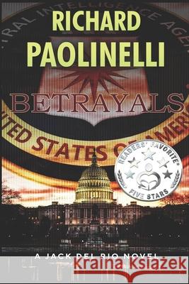 Betrayals Richard Paolinelli 9781096096948