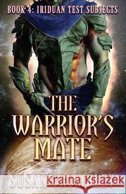 The Warrior's Mate Susan Trombley 9781096111160