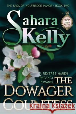 The Dowager Countess Sahara Kelly 9781096114895