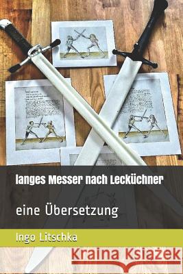 langes Messer nach Lecküchner: eine Übersetzung Ajjour, Samara 9781096115359 Independently Published