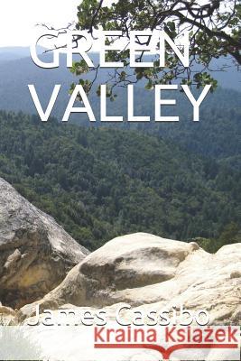Green Valley James Edward Cassibo 9781096131748