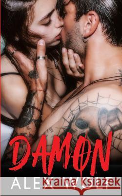 Damon Alex Wolf 9781096182573 Independently Published