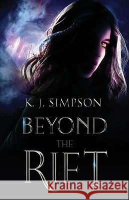 Beyond the Rift K. J. Simpson 9781096204039 Independently Published