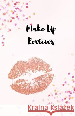 Makeup Reviews Smart Stationary 9781096219583 Independently Published