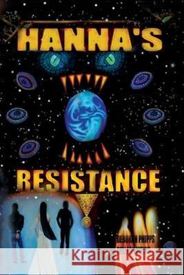 Hanna's Resistance Delleon Weins Deborah Phipps 9781096235071 Independently Published