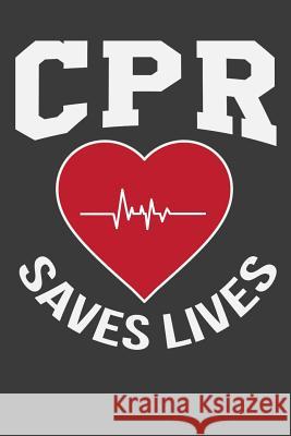 CPR Saves Lives Tommy Stork 9781096279228