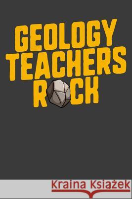 Geology Teachers Rock Tommy Stork 9781096280941