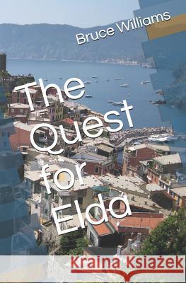 The Quest for Elda Bruce Bruno Williams 9781096303992