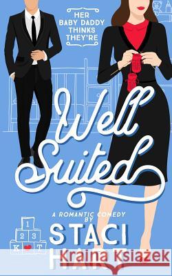 Well Suited Staci Hart 9781096317050 Independently Published