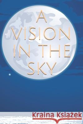 A Vision in the Sky Kiki Carrington 9781096326823